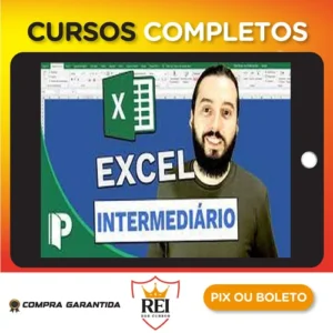 Progredindo com Excel (Curso Excel Usuários Intermediários) - José Flávio Goulart Mendes