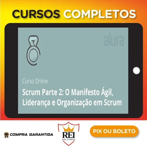 Scrum II Organizando e Iniciando - Alura