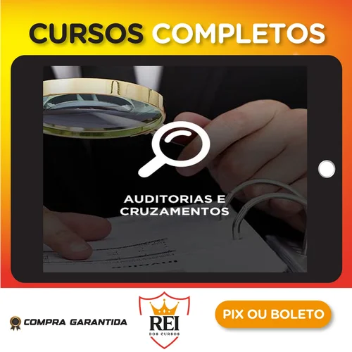 Cefis: Auditoria e Cruzamentos Fiscais - João Arlindo Gusmão