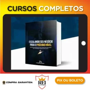 Escalando Seu Negócio Para o Próximo Nível - Israel Rodrigues