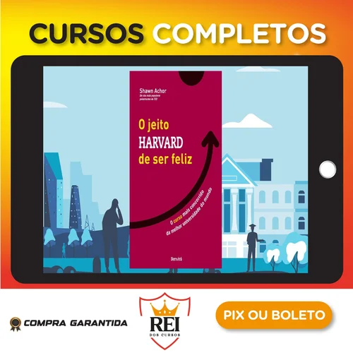 O Jeito Harvard de Ser Feliz - Shawn Achor