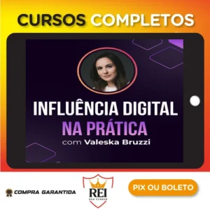 Influência Digital na Prática - Valeska Bruzzi