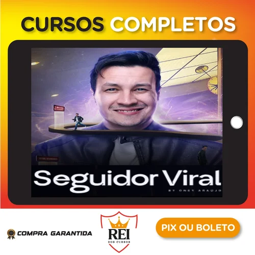 Seguidor Viral - Oney Araujo