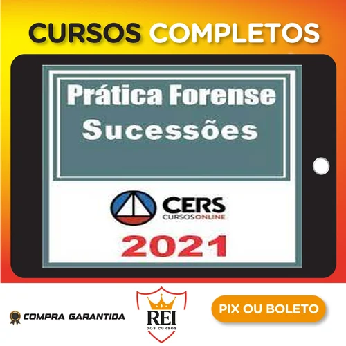 Curso de Prática Forense em Sucessões - CERS