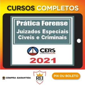 Curso de Prática Forense nos Juizados Especiais Cíveis e Criminais - CERS