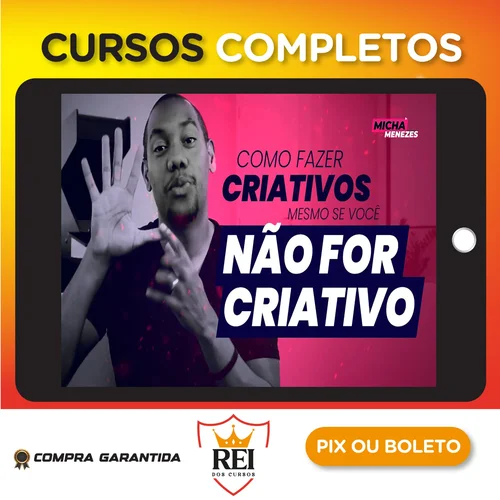 Criativos que Convertem - Micha Menezes