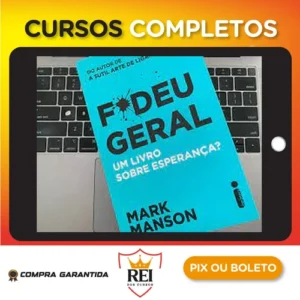 Fodeu Geral: Um Livro Sobre Esperança? - Mark Manson