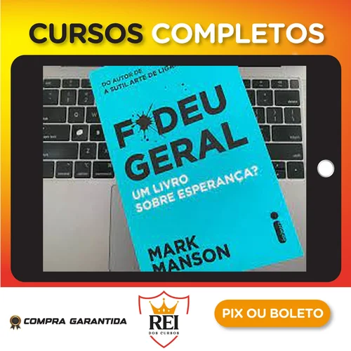 Fodeu Geral: Um Livro Sobre Esperança? - Mark Manson