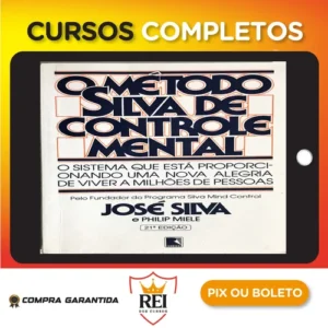 O Método Silva de Controle Mental - José Silva