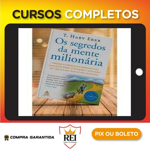 Os Segredos da Mente Milionária - T Harv Eker