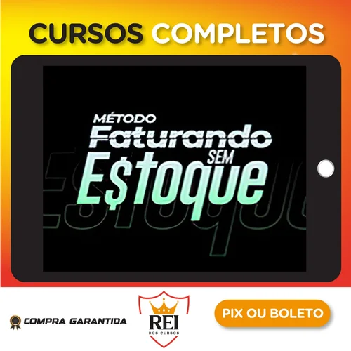 Método Faturando Sem Estoque 2021 - Guilherme Grandini