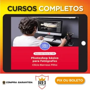 EduK: Photoshop Básico para Fotógrafos - Clicio Barroso Filho