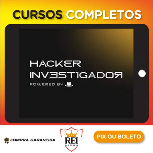 Workshop Hacker Investigador - Técnicas de Invasão