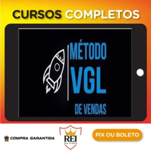 Método VGL de Vendas - Tiago Fonseca