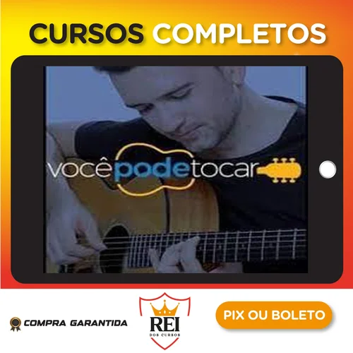 Você Pode Tocar: Curso Completo de Violão - Renato Faleiro