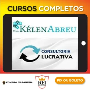 Consultoria Lucrativa - Dra Kélen Abreu
