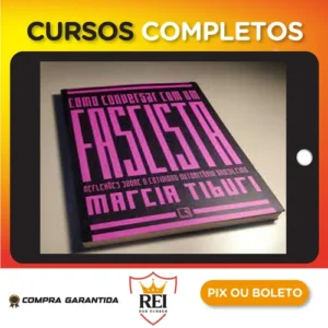 Como Conversar Com Um Fascista - Marcia Tiburi