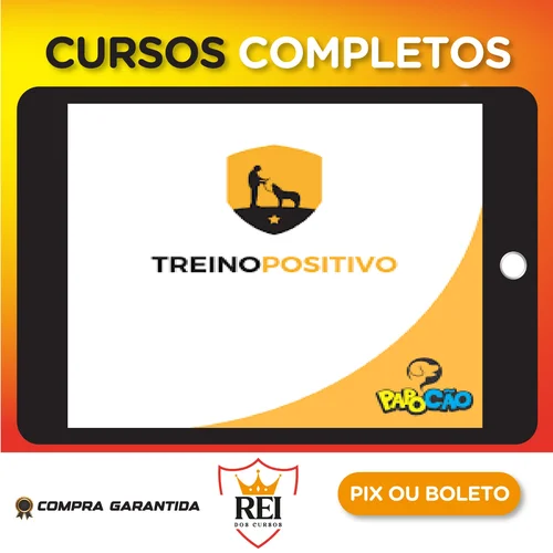 Treino Positivo 2.0: Adestramento de Cães - Rafael dos Santos