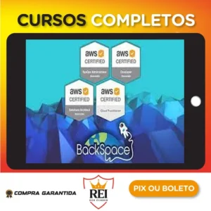 Amazon Web Services (AWS) Certified 4 Certifications! - BackSpace Academy [INGLÊS]