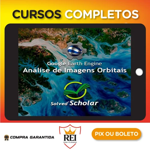 Análise de Imagens Orbitais no Google Earth Engine (GEE) - Solved