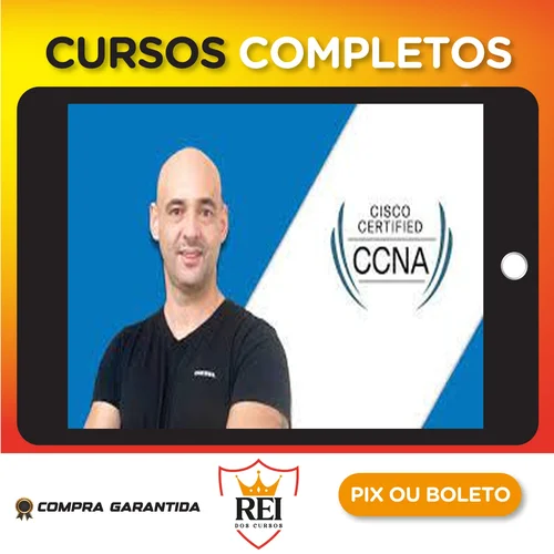 Certificação Cisco CCNA 200-301 Atualizado - Andre Iacono