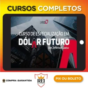 Especialização em Dolár Futuro 2022 - Jefferson Laatus