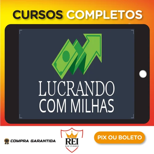 Lucrando com Milhas - Erik Galdino e Sergio Di Pietro Junior