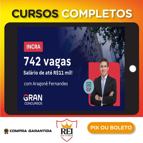 INCRA, Conhecimentos Básicos: Cargos de Analista, Administrativo, Reforma e Desenvolvimento Agrário e Engenheiro Agrônomo - Gran Cursos Online